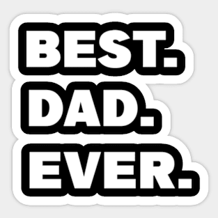 Best dad ever Sticker